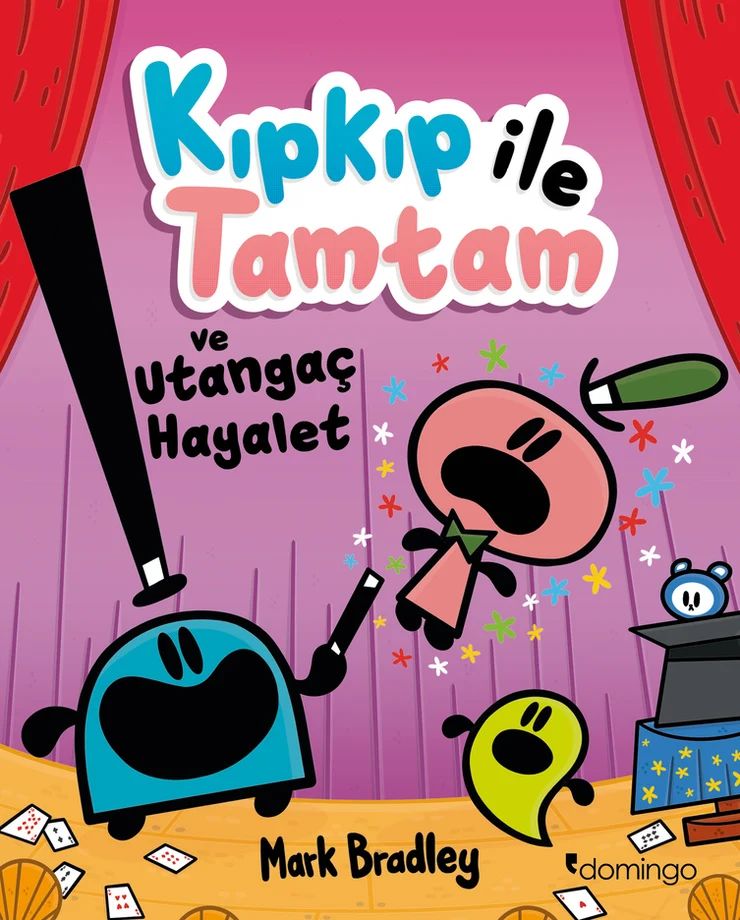 Kıpkıp ile Tamtam ve Utangaç Hayalet — Mark Bradley