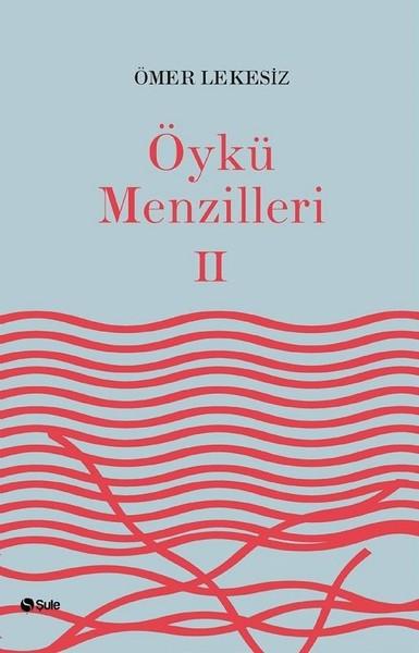 Öykü Menzilleri - 2. Cilt
