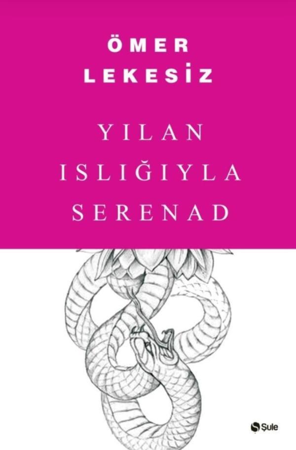 Yılan Islığıyla Serenad