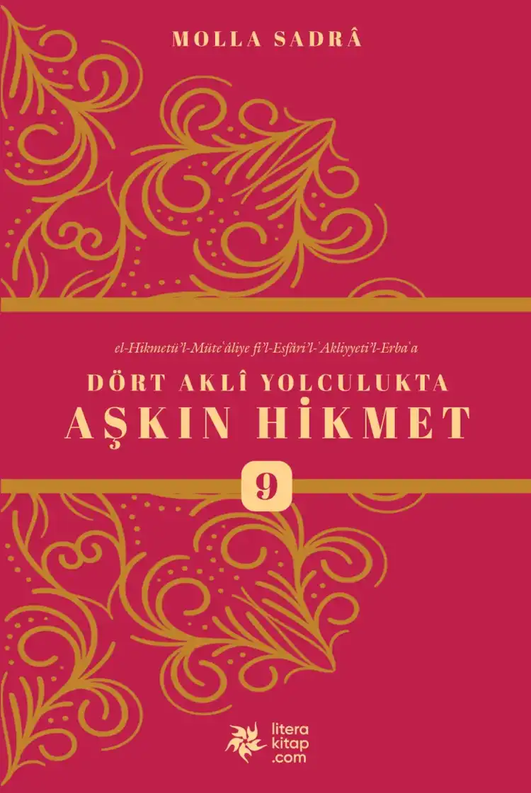 Dört Aklî Yolculukta Aşkın Hikmet 9