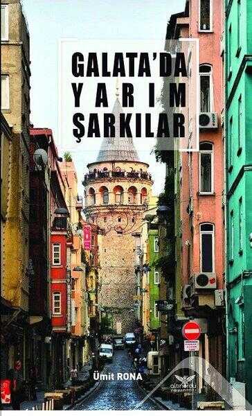 Galata’da Yarım Şarkılar