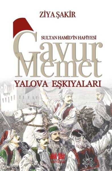 Gavur Memet: Yalova Eşkıyaları