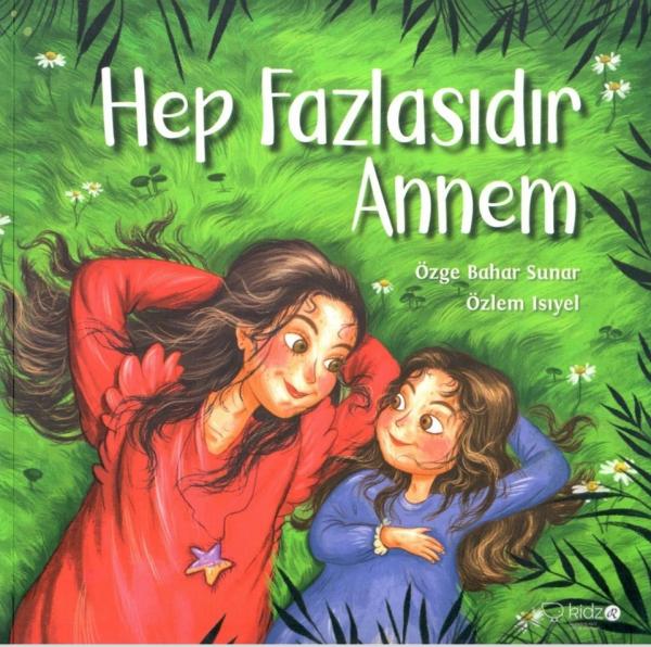 Hep Fazlasıdır Annem