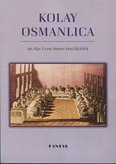 Kolay Osmanlıca — Ahmet Zeki İzgöer