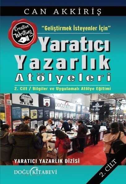 Geliştirmek İsteyenler İçin Yaratıcı Yazarlık Atölyeleri - Cilt 2