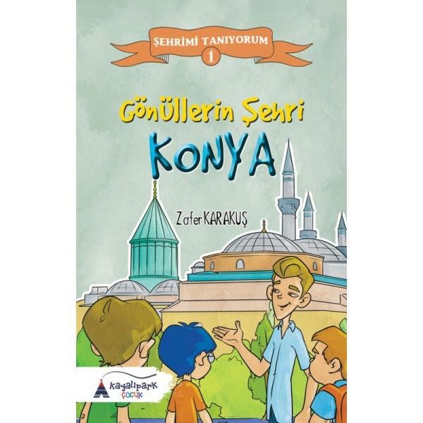 Gönüllerin Şehri Konya