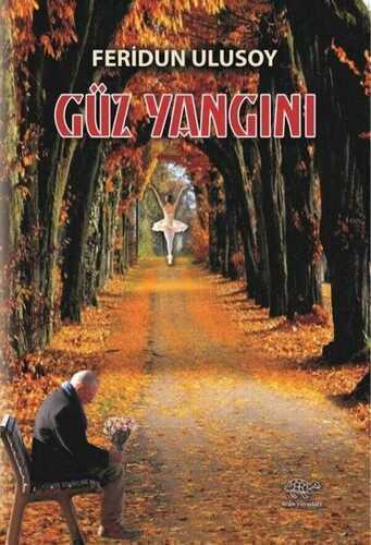 Güz Yangını — Feridun Ulusoy