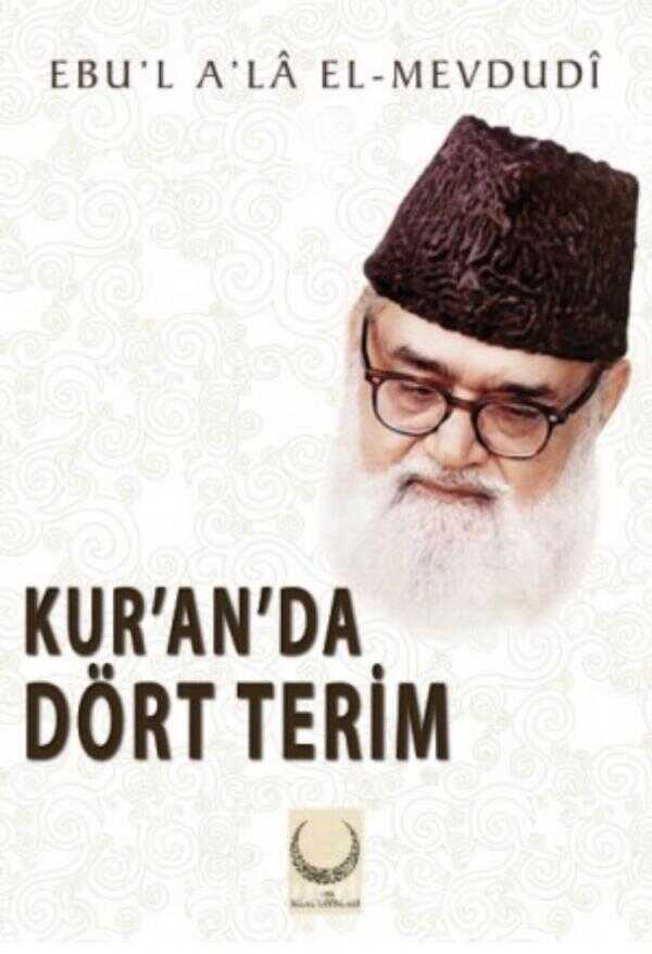 Kur’an’da Dört Terim
