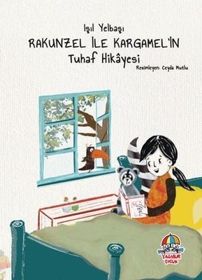 Rakunzel ile Kargamel'in Tuhaf Hikâyesi