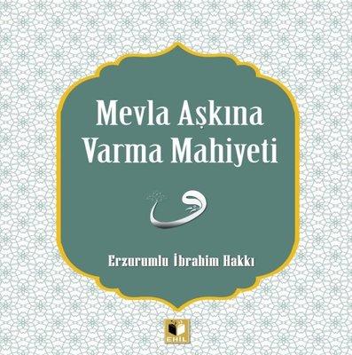 Mevla Aşkına Varma Mahiyeti