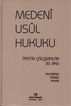 Medeni Usul Hukuku (20.Bası) Pratik Çalışmaları