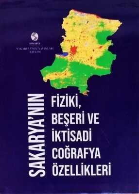 Sakarya'nın Fiziki, Beşeri ve İktisadi Coğrafya Özellikleri