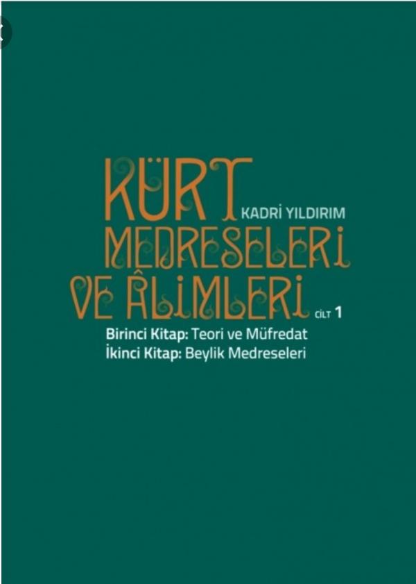 Kürt Medreseleri ve Alimleri/Cilt1