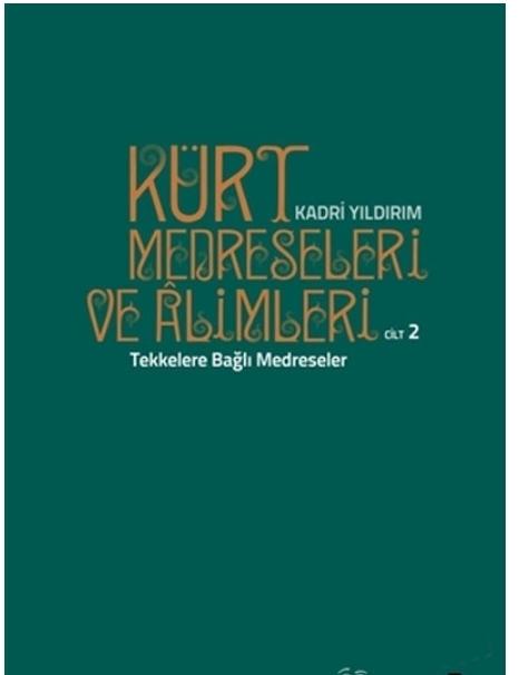 Kürt Medreseleri ve Alimleri/Cilt2