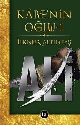 Kâbe'nin Oğlu Ali - 1