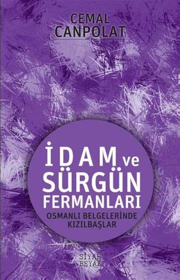 İdam ve Sürgün Fermanları