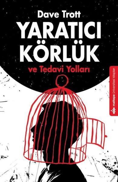 Yaratıcı Körlük ve Tedavi Yolları — Dave Trott
