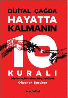 Dijital Çağda Hayatta Kalmanın 10 Kuralı
