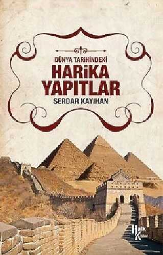 Dünya Tarihindeki Harika Yapıtlar