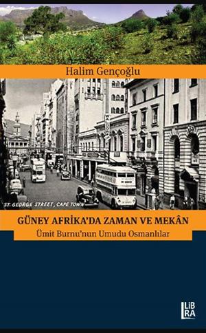 Güney Afrika'da Zaman ve Mekân – Ümit Burnu'nun Umudu Osmanlılar
