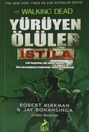 Yürüyen Ölüler: İstila — Robert Kirkman