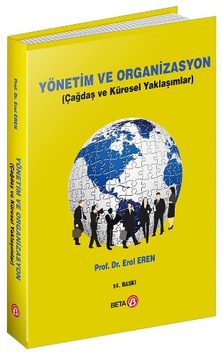Yönetim ve Organizasyon  Çağdaş ve Küresel Yaklaşımlar