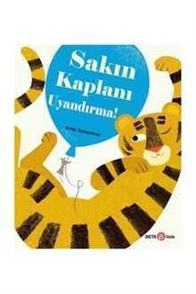 Sakın Kaplanı Uyandırma
