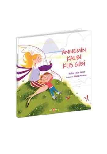 Annemin Kalbi Kuş Gibi