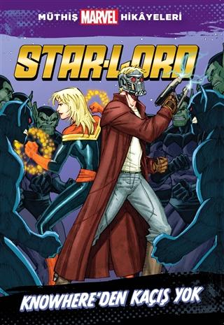 Star-Lord: Knowhere’dan Kaçış Yok