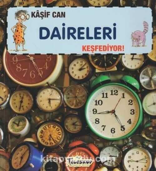 Kâşif Can Daireleri Keşfediyor!