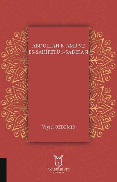 Abdullah B.Amr ve Es-Sahifetü’s-Sadıka’sı