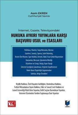 Hukuka Aykırı Yayınlara Karşı Başvuru Usul ve Esasları