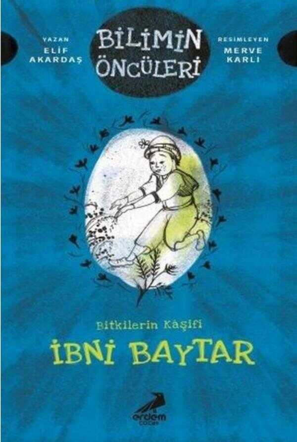Bitkilerin Kaşifi: İbni Baytar