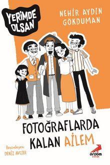 Fotoğraflarda Kalan Ailem