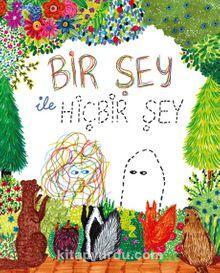 Bir Şey ile Hiçbir Şey