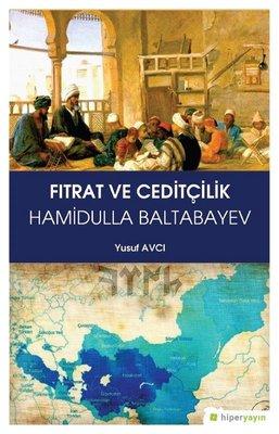 Fıtrat ve Ceditçilik - Hamidulla Baltabayev