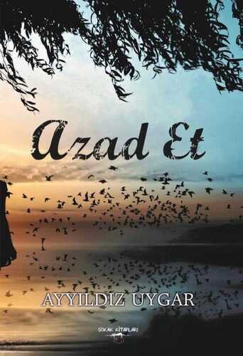 Azad Et — Ayyıldız Uygar