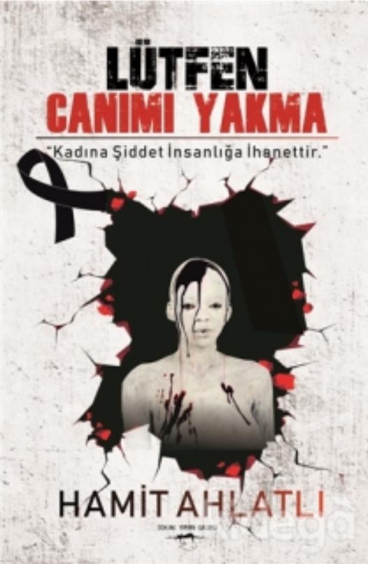 Lütfen Canımı Yakma