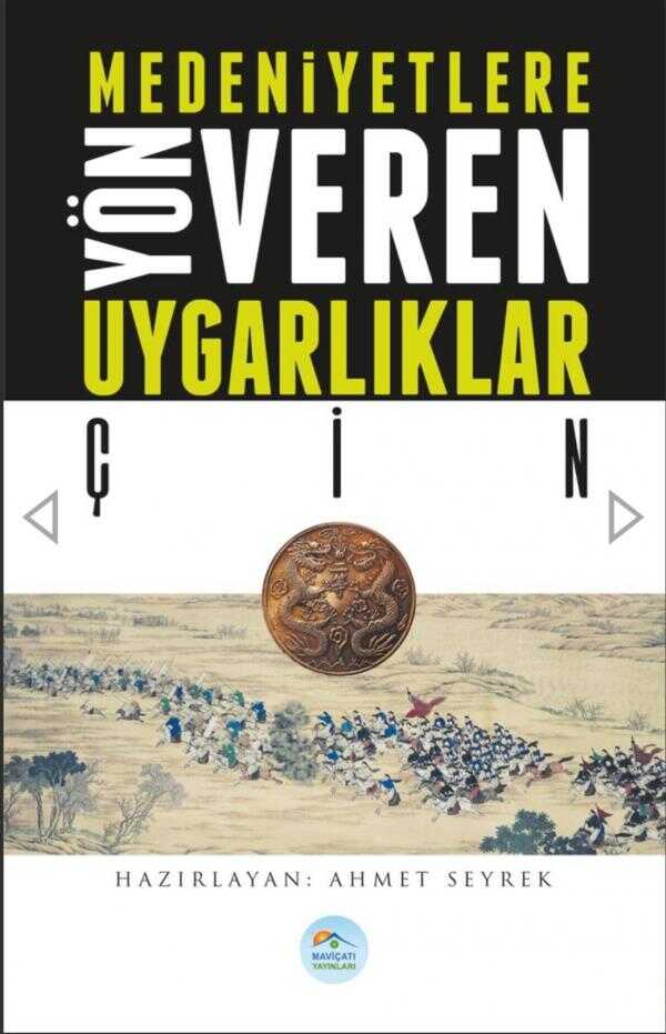 Medeniyete Yön Veren Uygarlıklar - Çin