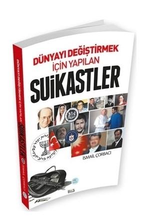 Dünyayı Değiştirmek İçin Yapılan Suikastler