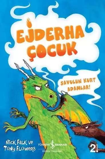 Ejderha Çocuk – Savulun Kurt Adamlar!