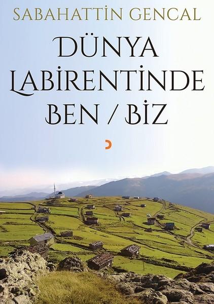 Dünya Labirentinde Ben/Biz