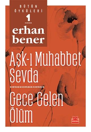 Aşk-ı Muhabbet Sevda - Gece Gelen Ölüm — Erhan Bener