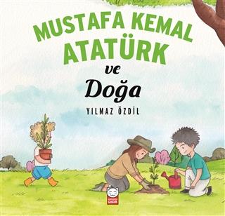 Mustafa Kemal Atatürk ve Doğa
