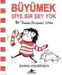 Büyümek Diye Bir Şey Yok