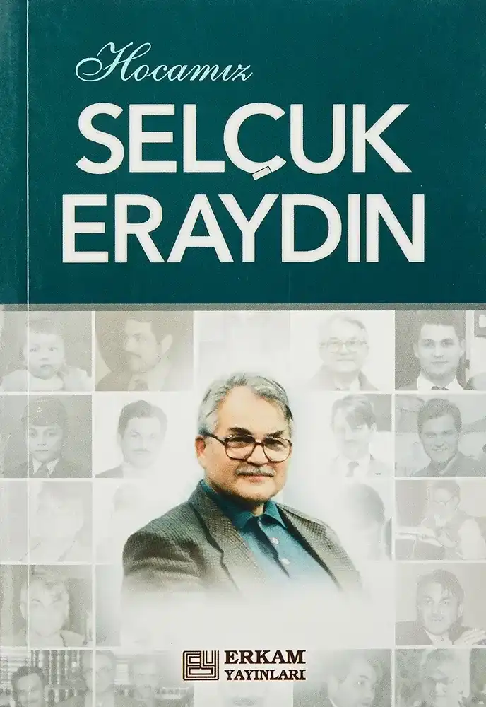 Hocamız Selçuk Eraydın