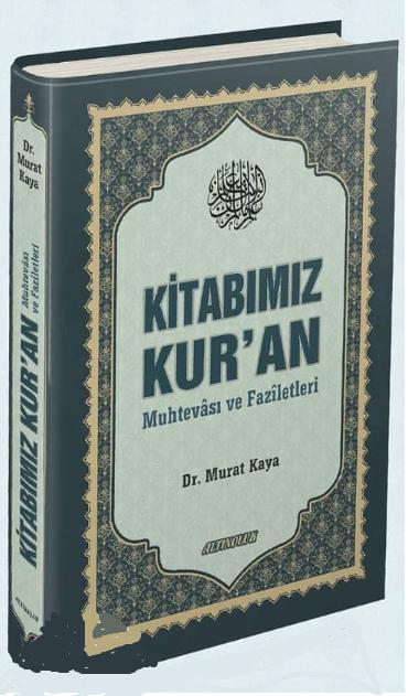 Kitabımız Kur'ân