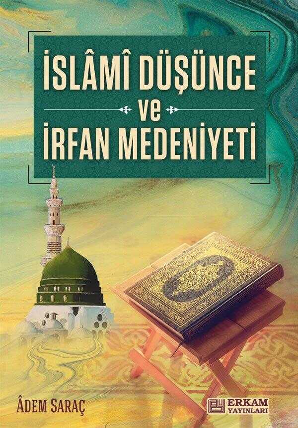 İslami Düşünce Ve İrfan Medeniyeti