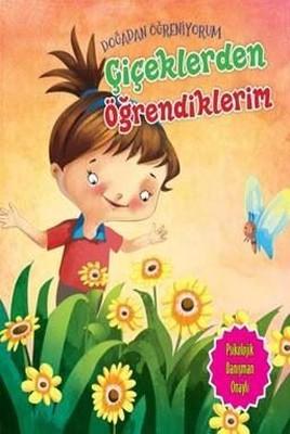 Çiçeklerden Öğrendiklerim