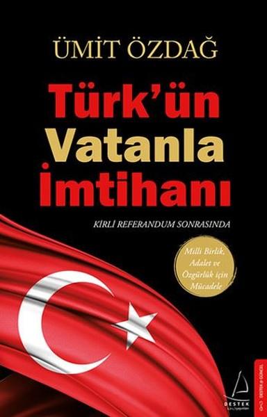 Türk'ün Vatanla İmtihanı